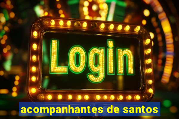 acompanhantes de santos